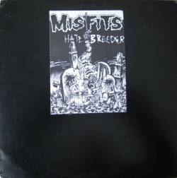 Misfits : Hate Breeder